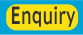Enquiry